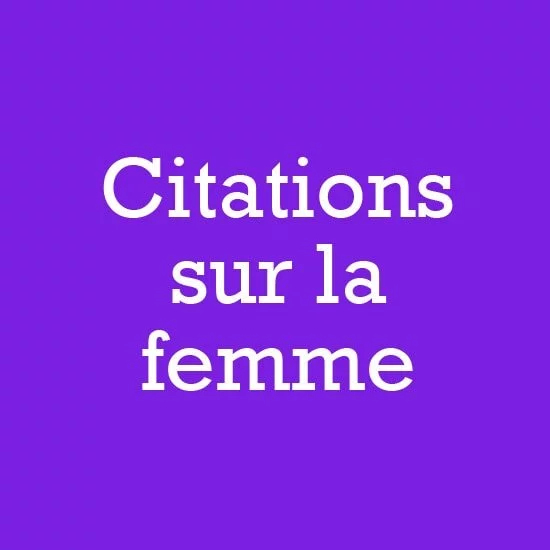 Citations courtes sur la femme Citations sur la femme de valeur