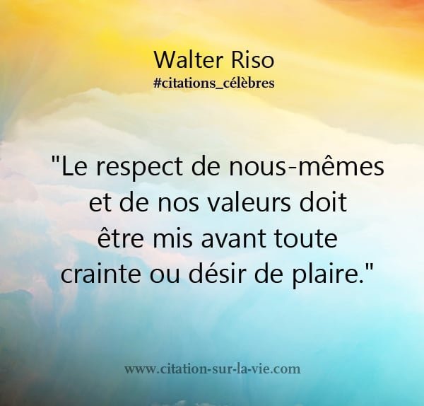 Citation Valeur Humaine Et Respect Respecter Ses Valeurs
